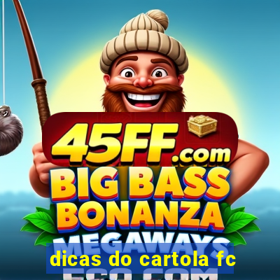 dicas do cartola fc